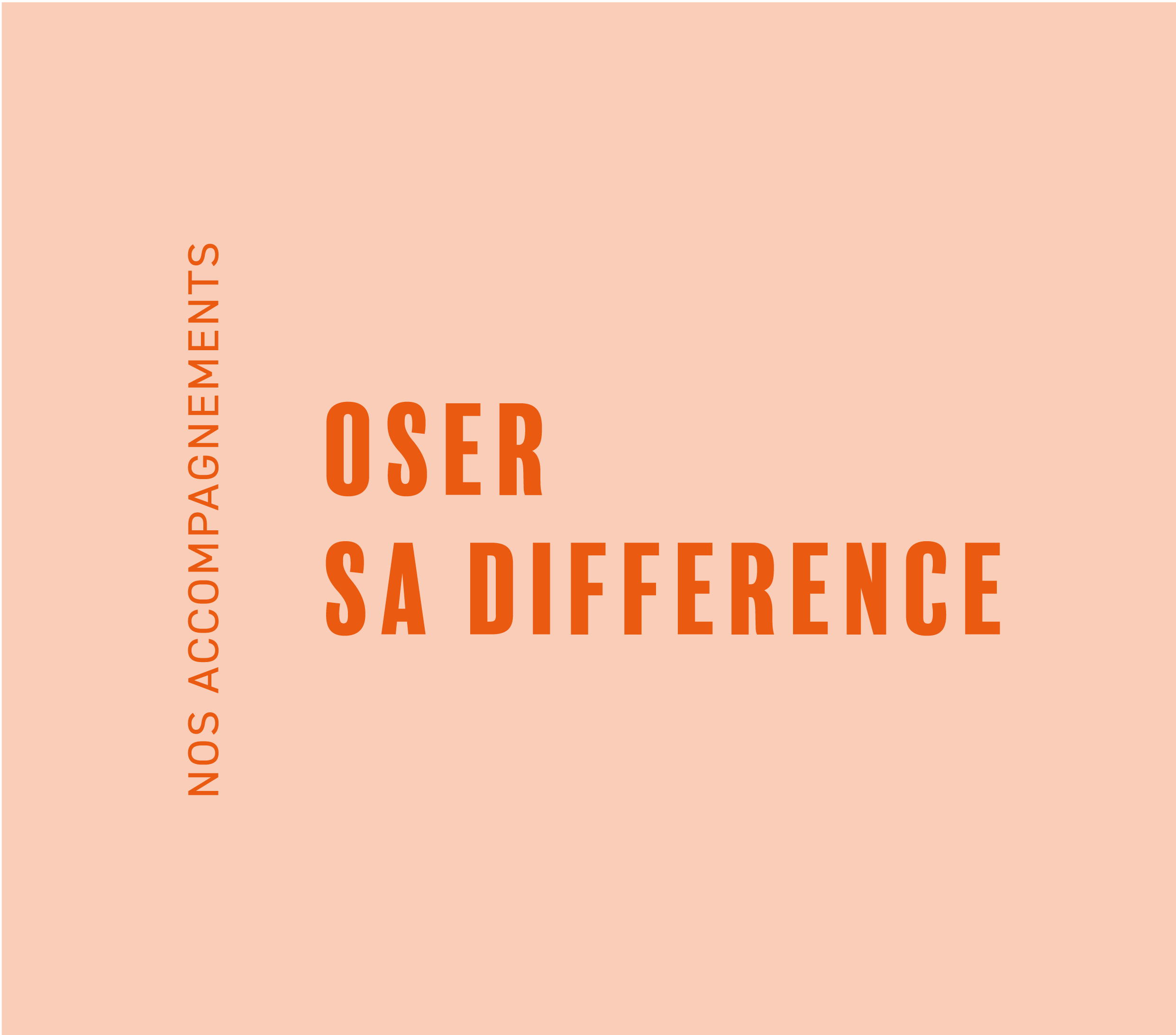 OSEZ SA DIFFERNCE